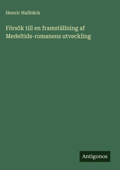 Cover Försök till en framställning af Medeltids-romanens utveckling