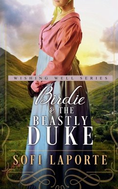 Birdie and the Beastly Duke - Laporte, Sofi