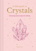 A Little Guide to Crystals