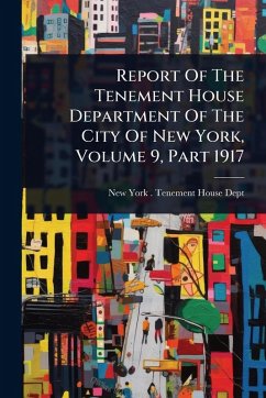 Cover Report Of The Tenement House Department Of The City Of New York, Volume 9, Part 1917