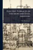 Electric Furnaces in the Iron and Steel Industry Electric Furnaces in the Iron and Steel Industry