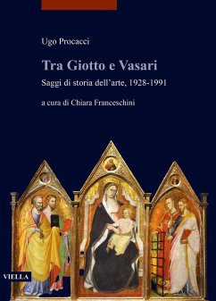 Cover Tra Giotto e Vasari. Saggi di storia dell'arte, 1928-1991