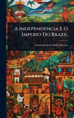 Cover A Independencia E O Imperio Do Brazil