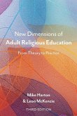 New Dimensions of Adult Religious Education New Dimensions of Adult Religious Education