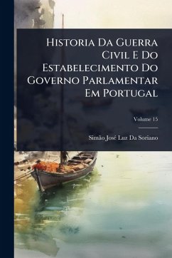 Cover Historia Da Guerra Civil E Do Estabelecimento Do Governo Parlamentar Em Portugal