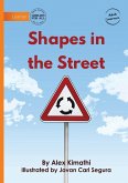 Shapes in the Street Shapes in the Street