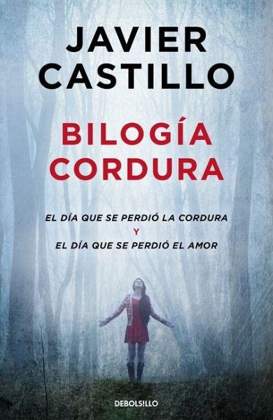 Bilogía Cordura (El Día Que Se Perdió La Cordura / El Día Que Se Perdió El Amor) / Sanity Duology (the Day Sanity Was Lost, the Day Love Was Lost) Bilogía Cordura (El Día Que Se Perdió La Cordura / El Día Que Se Perdió El Amor) / Sanity Duology (the Day Sanity Was Lost, the Day Love Was Lost)