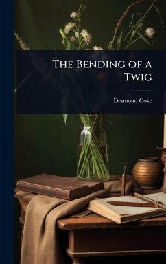 The Bending of a Twig - Coke, Desmond