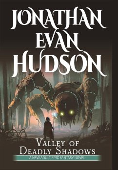 Valley of Deadly Shadows - Hudson, Jonathan Evan