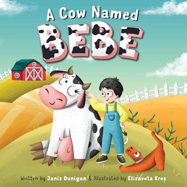 A Cow Named Bebe A Cow Named Bebe