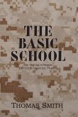 The Basic School The Basic School