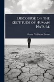 Discourse On the Rectitude of Human Nature Discourse On the Rectitude of Human Nature