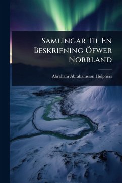 Cover Samlingar Til En Beskrifning Ã-fwer Norrland