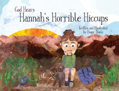 Cover God Hears Hannah's Horrible Hiccups