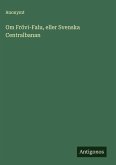 Om Frövi-Falu, eller Svenska Centralbanan