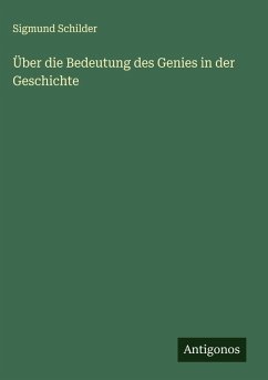 Cover Über die Bedeutung des Genies in der Geschichte