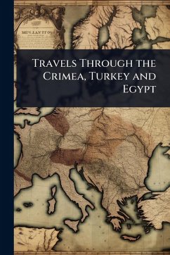 Cover Travels Through the Crimea, Turkey and Egypt
