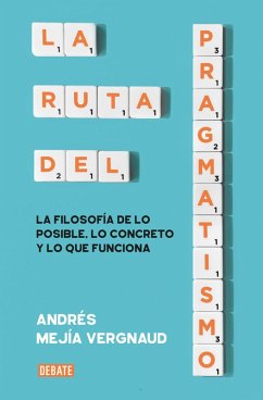 Cover La Ruta del Pragmatismo / The Path of Pragmatism