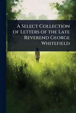 Cover A Select Collection of Letters of the Late Reverend George Whitefield