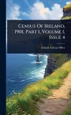 Census Of Ireland, 1901, Part 1, Volume 1, Issue 4