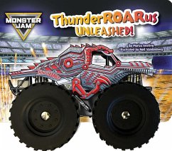 Monster Jam: Thunderroarus Unleashed! a Board Book with Wheels - Aveling, Marisa