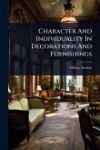 Character And Individuality In Decorations And Furnishings Character And Individuality In Decorations And Furnishings