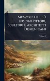 Memorie Dei PiÃ¹ Insigni Pittori, Scultori E Architetti Domenicani