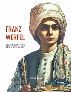 Cover Franz Werfel: Die vierzig Tage des Musa Dagh. Vollständige Neuausgabe.