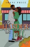 The Harder We Fall The Harder We Fall
