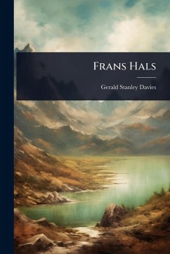 Frans Hals - Davies, Gerald Stanley