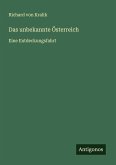 Das unbekannte Österreich Das unbekannte Österreich