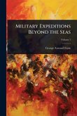 Military Expeditions Beyond the Seas