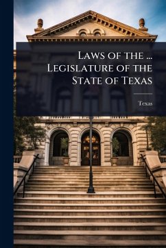 Cover Laws of the ... Legislature of the State of Texas