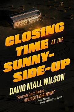 Closing Time at the Sunny-Side-Up - Wilson, David Niall