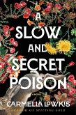 A Slow and Secret Poison A Slow and Secret Poison
