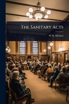 The Sanitary Acts - Michael, W H