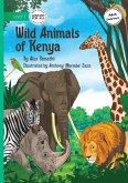 Wild Animals of Kenya Wild Animals of Kenya