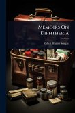 Memoirs On Diphtheria Memoirs On Diphtheria