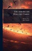 The American Poultry Yard;