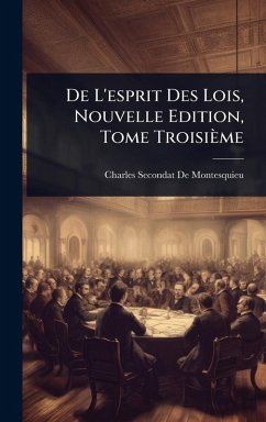 Cover De L'esprit Des Lois, Nouvelle Edition, Tome Troisième