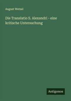 Cover Die Translatio S. Alexandri - eine kritische Untersuchung
