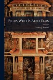 Picus Who Is Also Zeus Picus Who Is Also Zeus