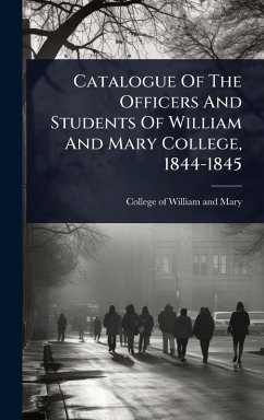 Cover Catalogue Of The Officers And Students Of William And Mary College, 1844-1845