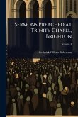 Sermons Preached at Trinity Chapel, Brighton