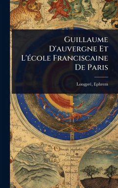 Cover Guillaume D'auvergne Et L'Ã(c)cole Franciscaine De Paris