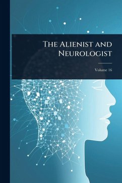 Cover The Alienist and Neurologist