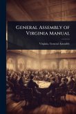 General Assembly of Virginia Manual General Assembly of Virginia Manual