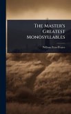The Master's Greatest Monosyllables