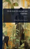 Our South African Empire Our South African Empire
