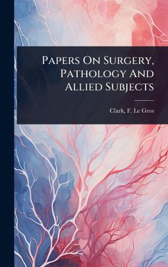 Cover Papers On Surgery, Pathology And Allied Subjects